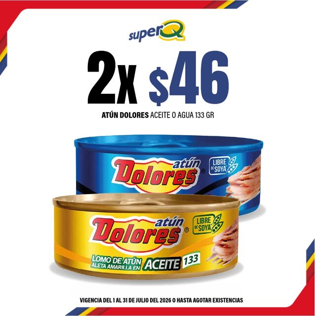 Promoción Súper Q · Atún Dolores