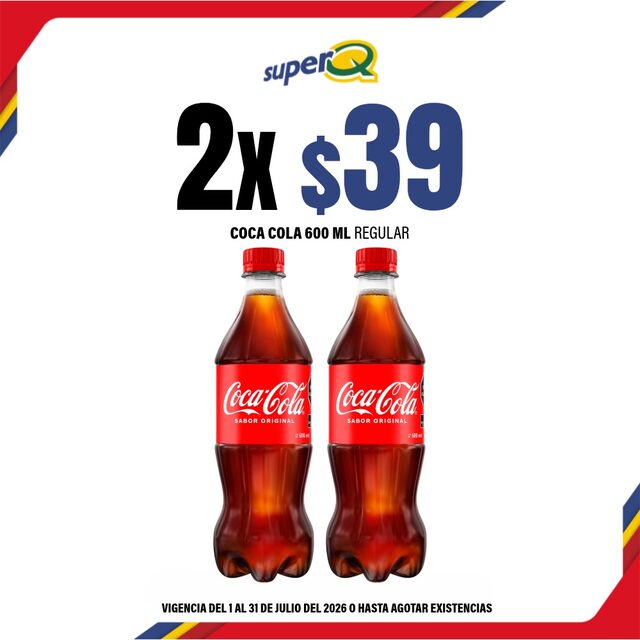Promoción Súper Q · Coca-Cola 600 ml
